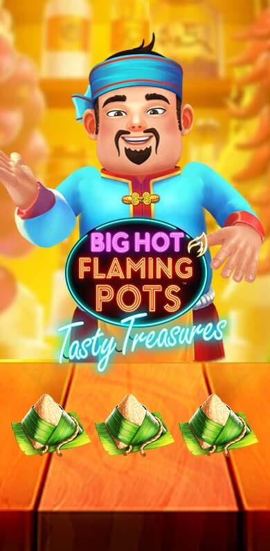 Big Hot Flaming Pots Tasty Treasures in Jackpots