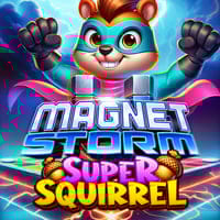 Magnet Storm Super Squirrel in Exclusive_slots