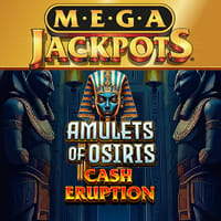 Megajackpots Cash Eruption Amulets Of Osiris in New Games