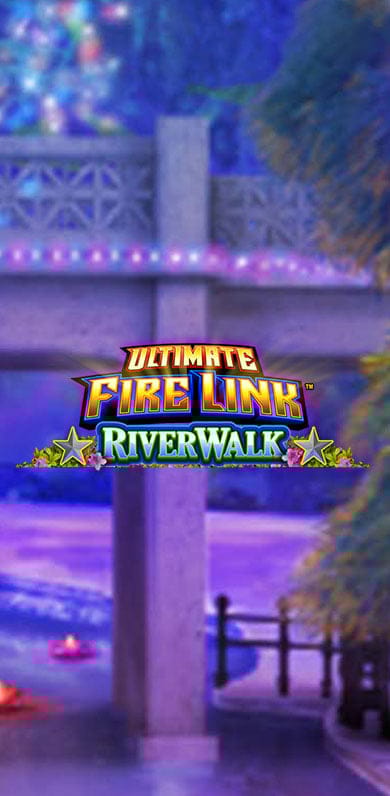 Ultimate Fire Link River Walk in UFL