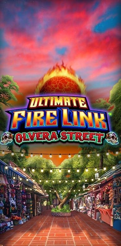 Ultimate Fire Link Olvera Street in UFL