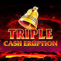 Triple Cash Eruption in Slots