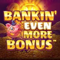 Bankin' Even More Bonus in Featured